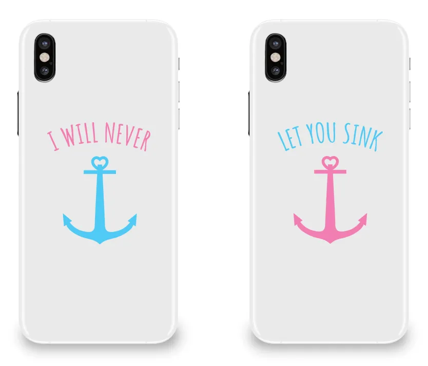 I Will Never Let You Sink Best Friend - BFF Matching Phone Cases
