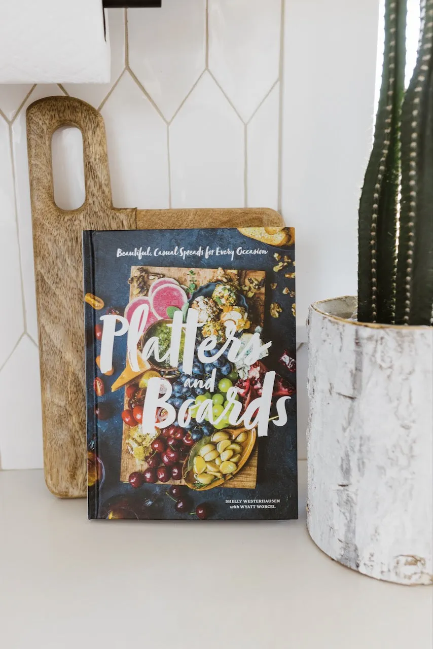 Platters and Boards Cookbook