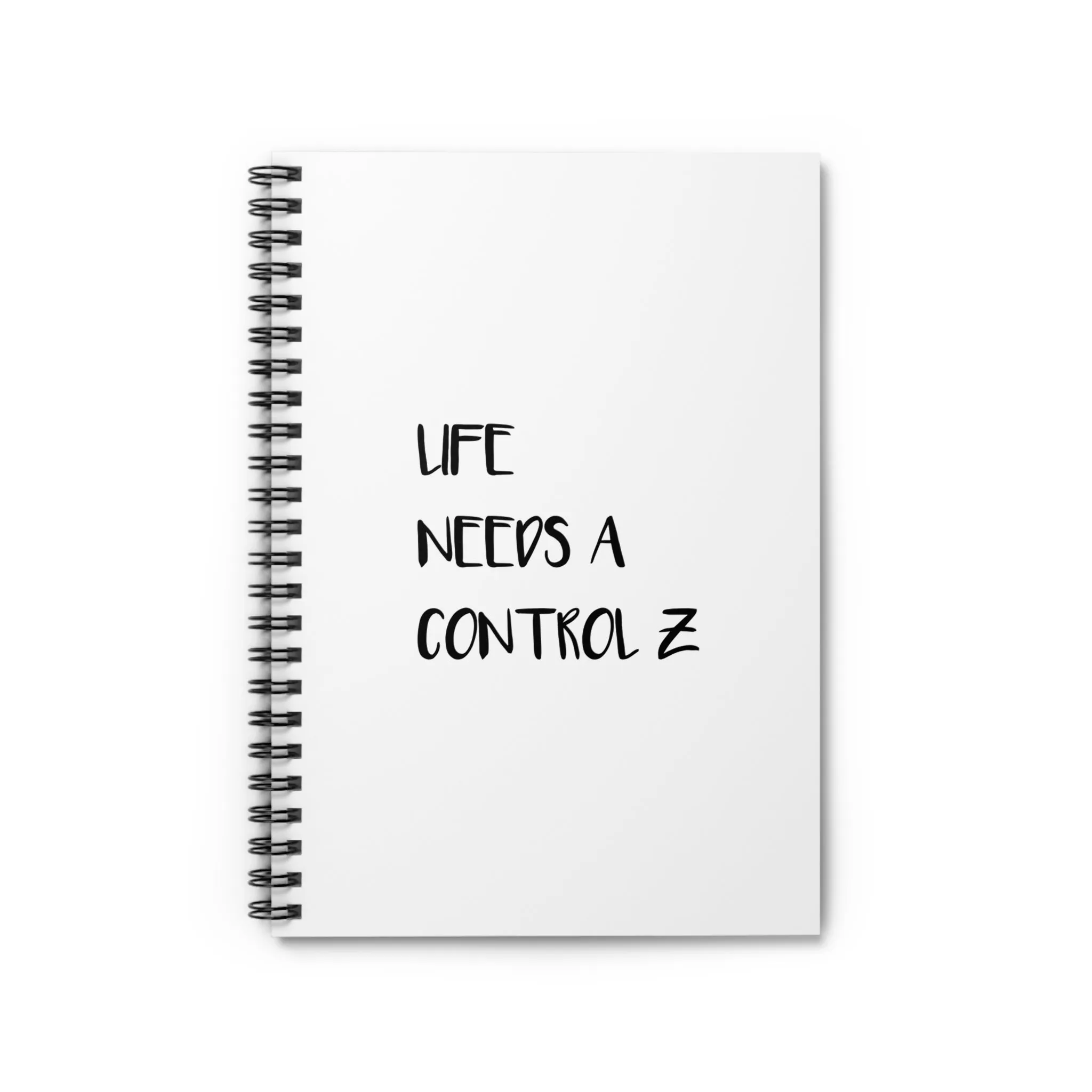 "Life Needs a Control Z"-  Spiral Notebook - Ruled Line for Creative Minds