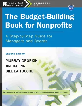 The Budget Building Book For Nonprofits A Step By Step Guide For Managers And Boards