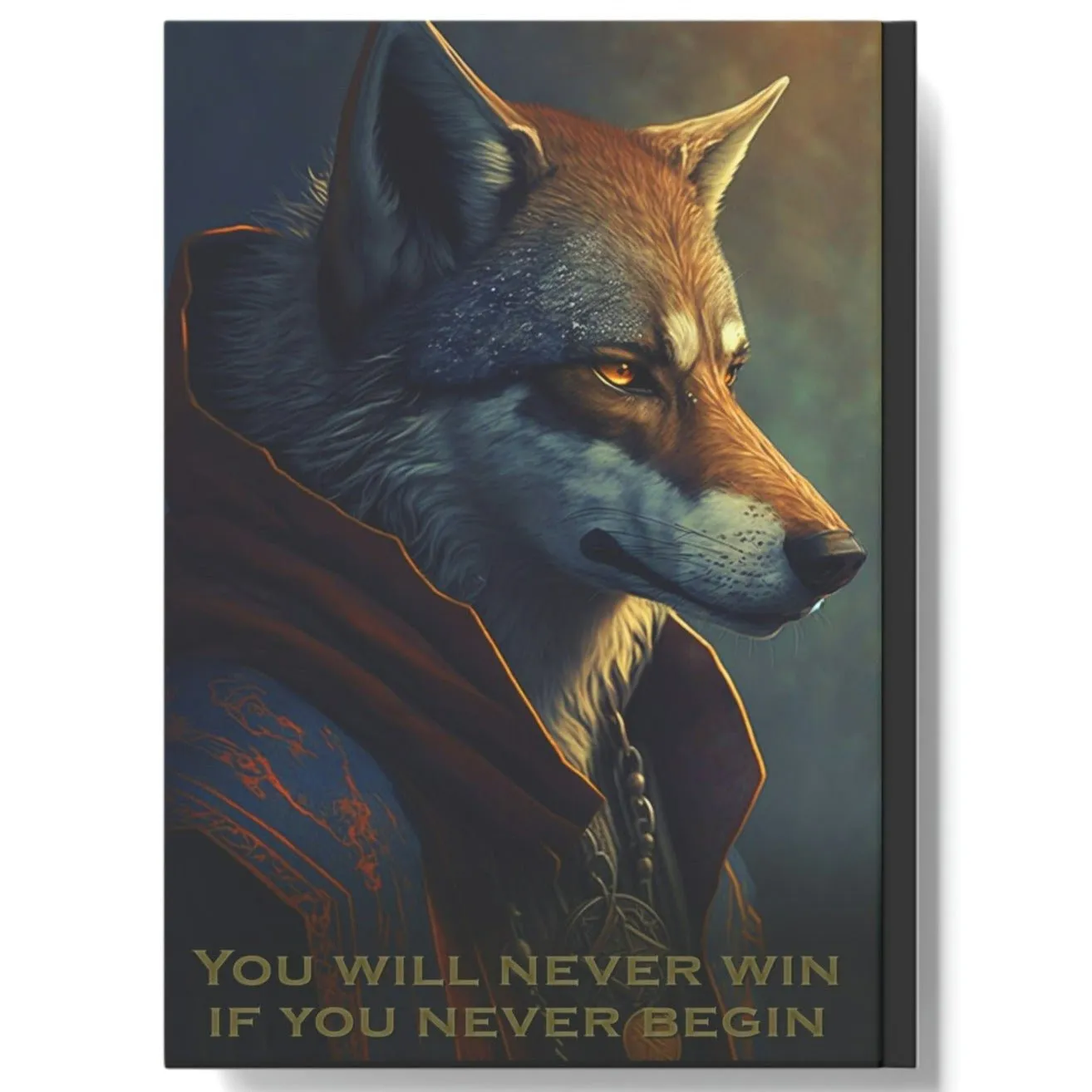 Wolf Inspirations - You Will Never Win if You Never Begin - Hard Backed Journal